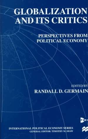 Globalization and Its Critics: Perspectives from Political Economy de Nana