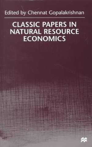 Classic Papers in Natural Resource Economics de Nana