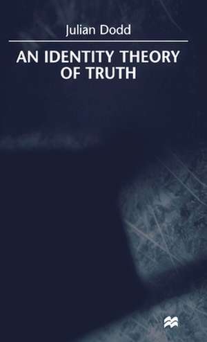 An Identity Theory of Truth de J. Dodd