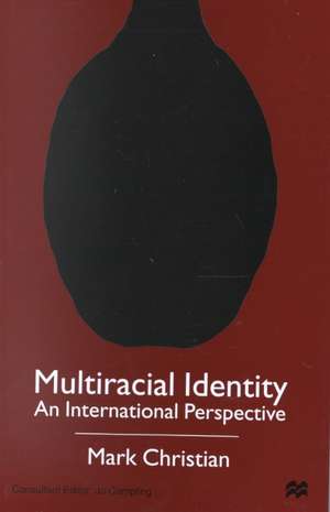 Multiracial Identity: An International Perspective de Nana