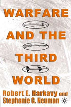 Warfare and the Third World de R. Harkavy