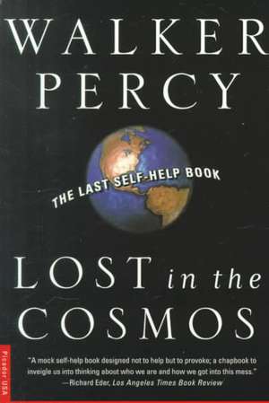 Lost in the Cosmos: The Last Self-Help Book de Walker Percy