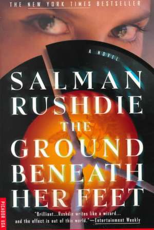 The Ground Beneath Her Feet de Salman Rushdie