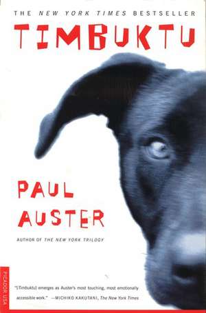 Timbuktu: A Novel de Paul Auster