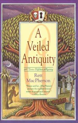 A Veiled Antiquity de Rett MacPherson