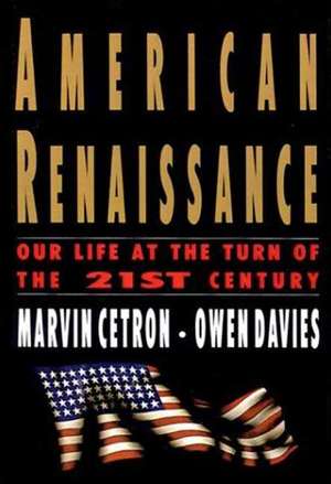 American Renaissance: Our Life at the Turn of the 21st Century de Marvin Certon