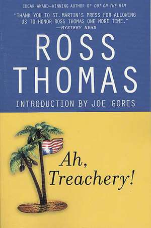 Ah, Treachery! de Ross Thomas