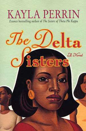 The Delta Sisters de Kayla Perrin