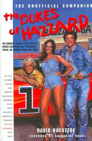 The Dukes of Hazzard: The Unofficial Companion de David Hofstede