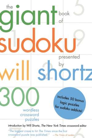 The Giant Book of Sudoku de Will Shortz