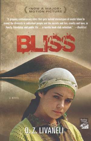 Bliss: Real-World Antidotes to Feel-Good Education de O. Z. Livaneli