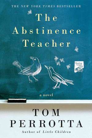 Abstinence Teacher de Tom Perrotta
