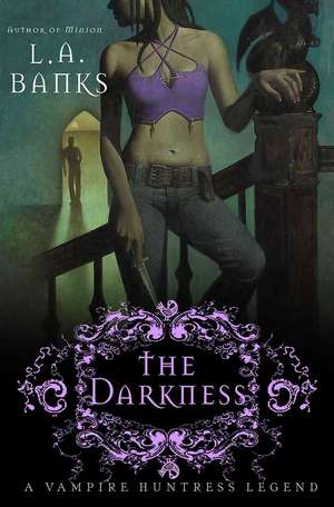 The Darkness: A Vampire Huntress Legend de L. A. Banks