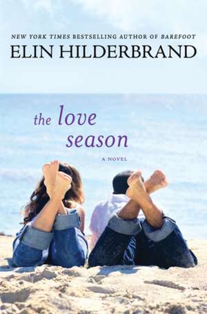 The Love Season de Elin Hilderbrand