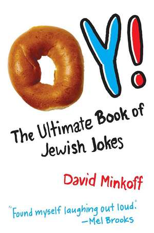 Oy!: The Ultimate Book of Jewish Jokes de David Minkoff