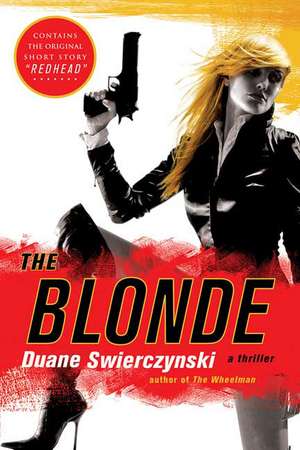 The Blonde de Duane Swierczynski