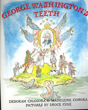 George Washington's Teeth de Deborah Chandra