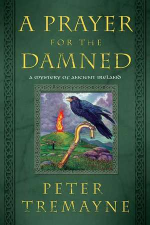 A Prayer for the Damned de Peter Tremayne