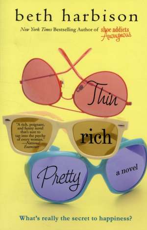 Thin, Rich, Pretty de Beth Harbison