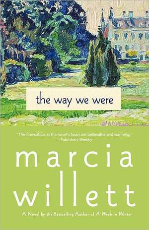 The Way We Were de Marcia Willett