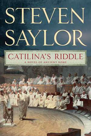 Catilina's Riddle de Steven Saylor