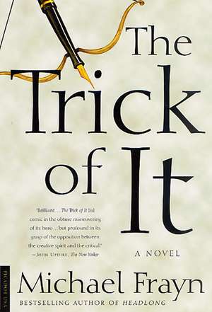 The Trick of It de Michael Frayn