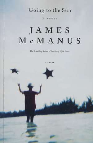 Going to the Sun de James McManus