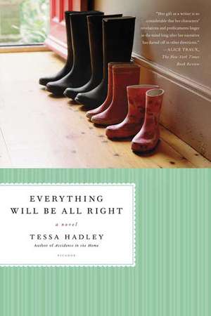 Everything Will Be All Right de Tessa Hadley