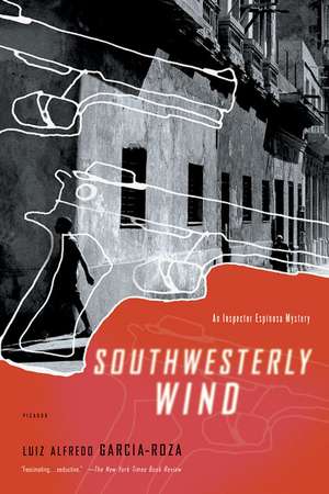 Southwesterly Wind: An Inspector Espinosa Mystery de Luiz Alfredo Garcia-Roza