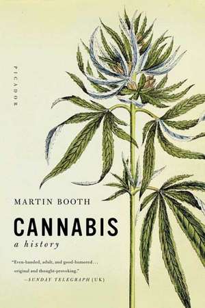 Cannabis: A History de Martin Booth