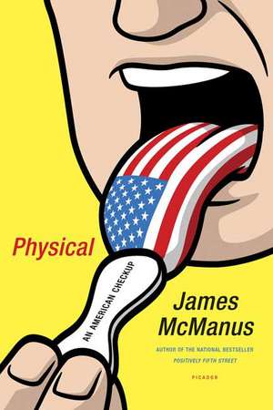 Physical: An American Checkup de James McManus