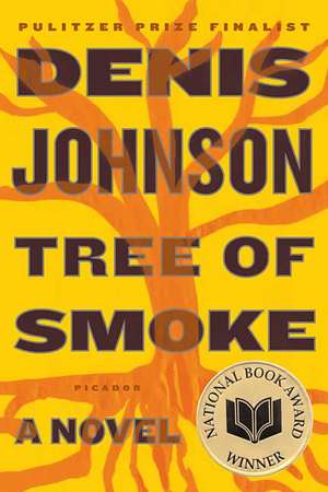 Tree of Smoke de Denis Johnson