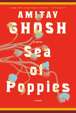 Sea of Poppies de Amitav Ghosh