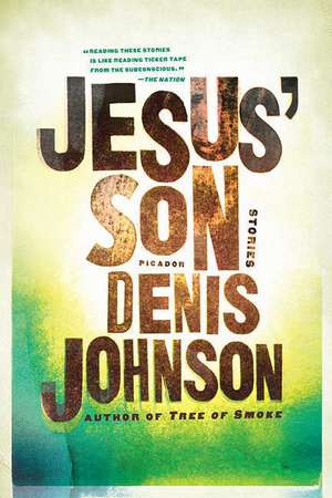 Jesus' Son de Denis Johnson