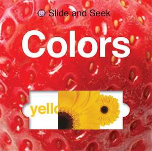 Slide and Seek: Colors de Roger Priddy