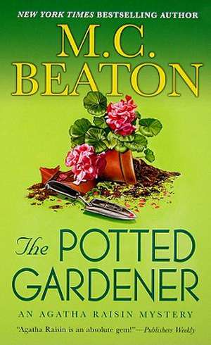 The Potted Gardener de M. C. Beaton