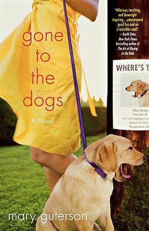 Gone to the Dogs de Mary Guterson