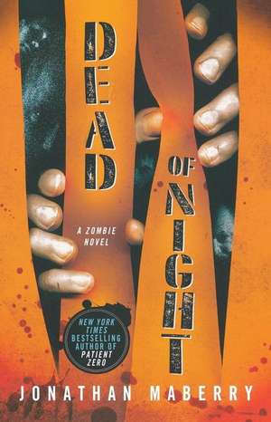 Dead of Night: A Zombie Novel de Jonathan Maberry