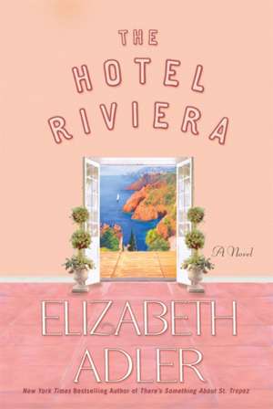 The Hotel Riviera de Elizabeth Adler