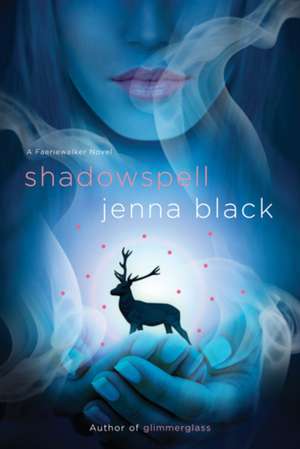 Shadowspell de Jenna Black