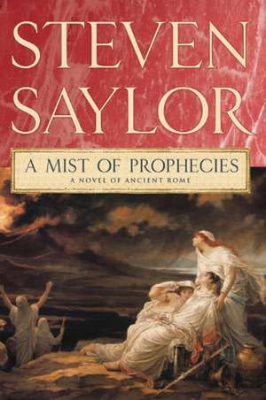 A Mist of Prophecies de Steven Saylor