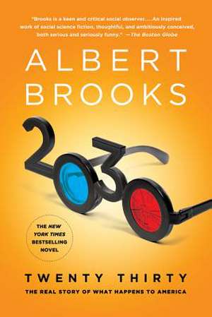 2030: The Real Story of What Happens to America de Albert Brooks