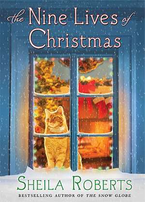 The Nine Lives of Christmas de Sheila Roberts