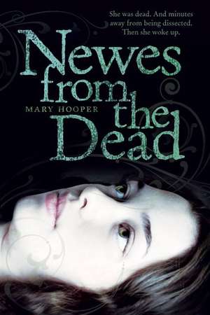 Newes from the Dead de Mary Hooper