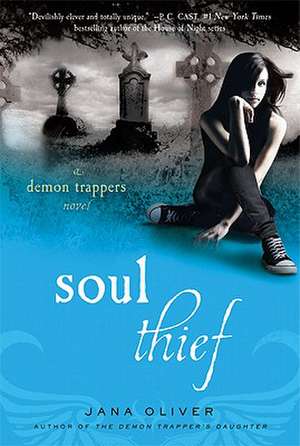 Soul Thief: A Demon Trappers Novel de Jana Oliver