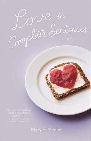 Love in Complete Sentences de Mary E. Mitchell