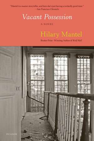 Vacant Possession de Hilary Mantel