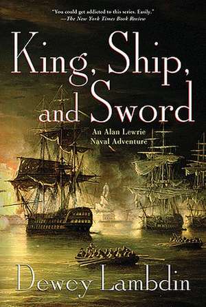 King, Ship, and Sword de DEWEY LAMBDIN