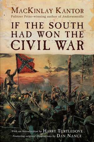 If the South Had Won the Civil War de Mackinlay Kantor