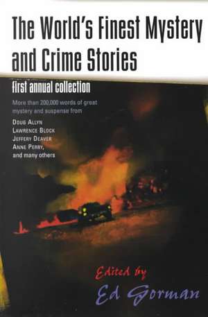 The World's Finest Mystery and Crime Stories: First Annual Collection de Edward Gorman